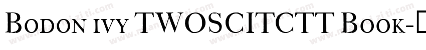 Bodon ivy TWOSCITCTT Book字体转换